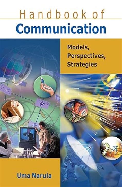 Handbook Of Communication Models Perspectives Strategies