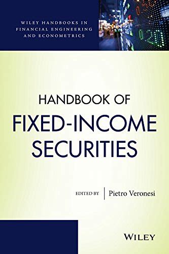 Handbook Of Fixed Income Securities Wiley Handbooks In Financial Engineering And Econometrics