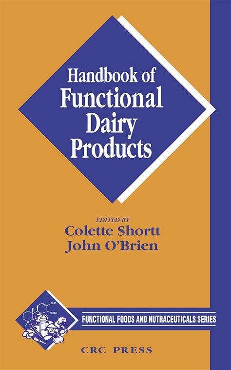 Handbook Of Functional Dairy Products Functional Foods And Nutraceuticals Handbook Of Data Analysis
