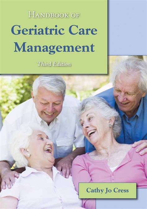 Handbook Of Geriatric Care Management Third Edition