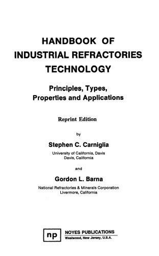 Handbook Of Industrial Refractories Technology Principles Types Properties And Applications