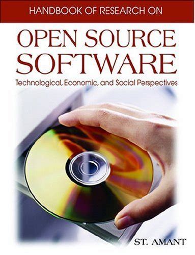 Handbook Of Research On Open Source Software Technological Economic And Social Perspectives