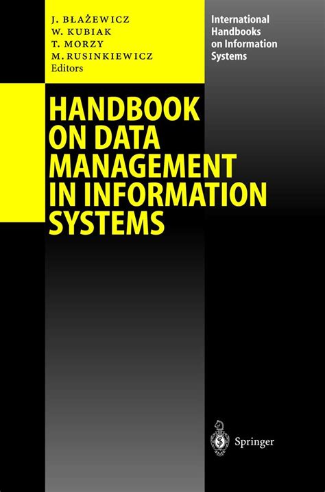 Handbook On Data Management In Information Systems International Handbooks On Information Systems