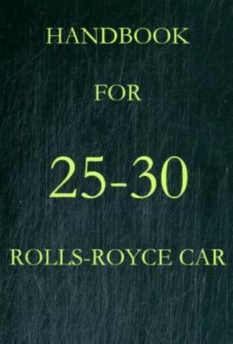 Handbook for 25 30 rolls royce car handbook for 25 30 rolls royce car. - Sri lanka travel guider sri lanka travel guider.