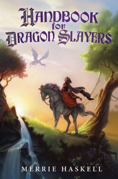 Handbook for dragon slayers by merrie haskell. - La mayor guía de episodios de perdedores.