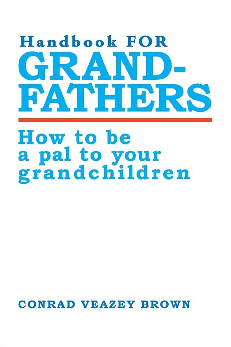 Handbook for grandfathers how to be a pal to your. - Enterprise asset management oracle user guide.