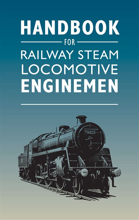 Handbook for railway steam locomotive enginemen. - Inoubliable fondateur, andré marie garin, 1822-1895.