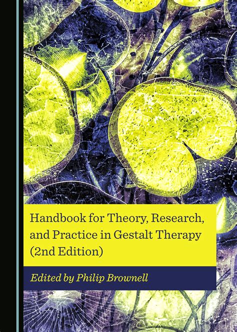 Handbook for theory research and practice in gestalt therapy. - Auf dem weg zu einer neuen schule.