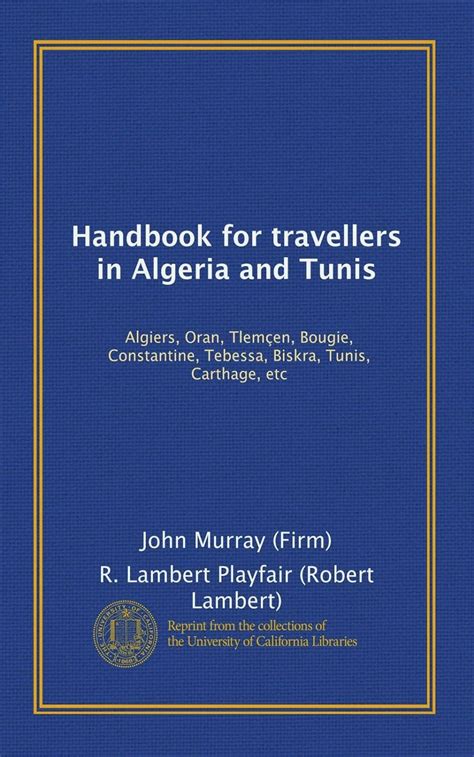 Handbook for travelers in algeria and tunis algiers oran constantine. - Manuel d'atelier daihatsu 4 roues motrices f60.