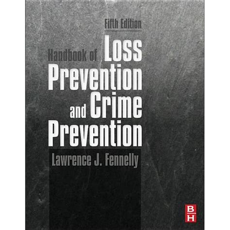 Handbook of Loss Prevention and Crime Prevention - 5th Edition