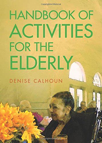 Handbook of activities for the elderly by denise calhoun. - Seat ibiza cordoba haynes maintenance manual 93 99.