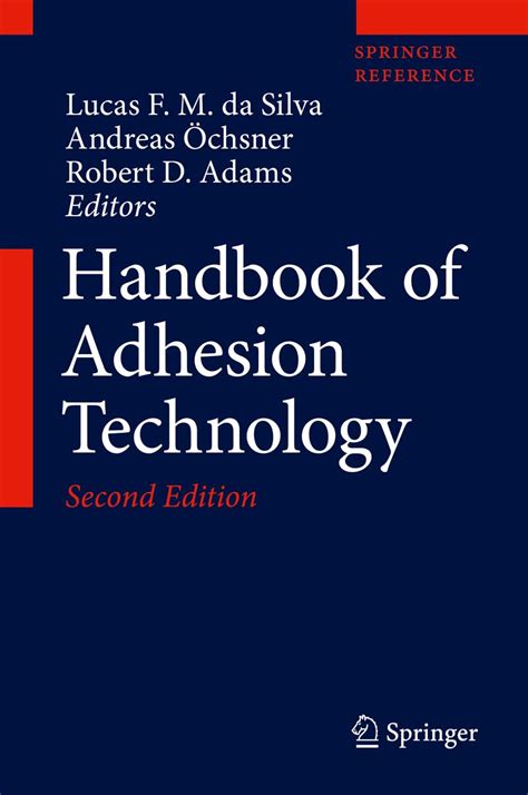 Handbook of adhesion technology by lucas f m da silva. - The young preachers manual by john brown.