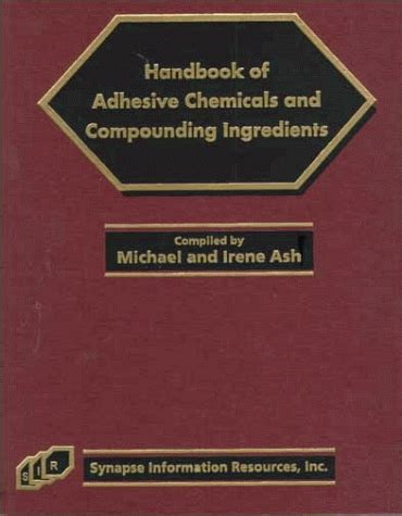 Handbook of adhesive chemical and compounding ingredients second edition. - Casos clinicos en medicina de urgencias.