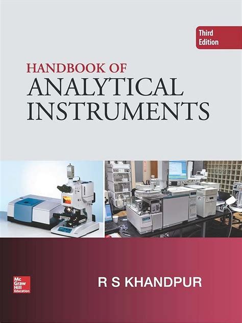 Handbook of analytical instruments author r s khandpur published on january 2007. - Bear grylls priorities of survival guide.
