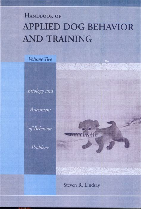 Handbook of applied dog behavior and training etiology and assessment of behavior problems volume two. - Martin opitz' buch von der deutschen poeterei.