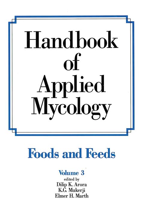Handbook of applied mycology by bharat rai. - Tintinalli s emergency medicine a comprehensive study guide 8th edition.