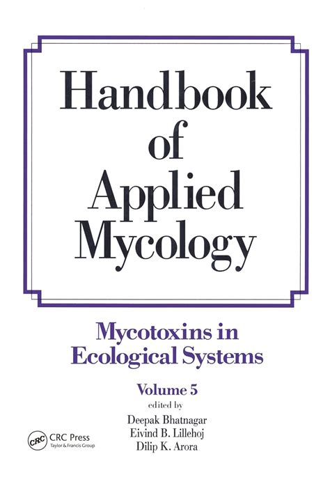 Handbook of applied mycology volume 5 mycotoxins in ecological systems. - Forma scientific freezer manual model 8070.