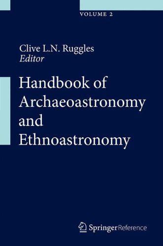 Handbook of archaeoastronomy and ethnoastronomy by clive l n ruggles. - A klasszikus sza nkhja filozo fia ja.