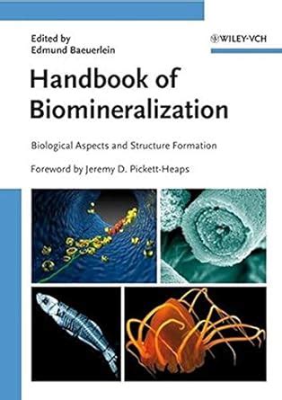 Handbook of biomineralization by edmund b uerlein. - Aus der zeit und dem leben.