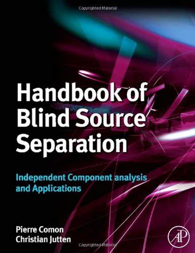 Handbook of blind source separation independent component analysis and applications. - Proton persona wira 1996 2005 engine workshop service manual.