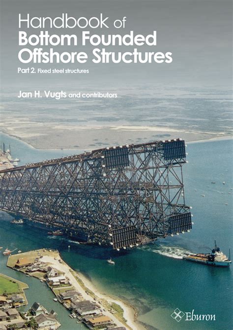 Handbook of bottom founded offshore structures by j h vugts. - Manual del propietario del tc30 new holland.