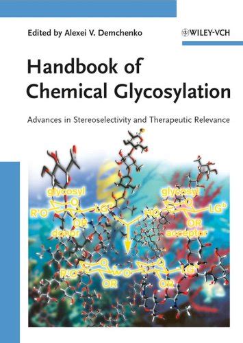 Handbook of chemical glycosylation advances in stereoselectivity and therapeutic relevance. - Wallpaper city guide paris 2012 wallpaper city guides.