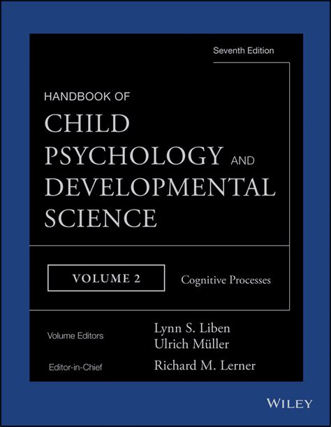 Handbook of child psychology and developmental science cognitive processes volume. - Handbook of research methods on trust second edition handbooks of research methods in management series.