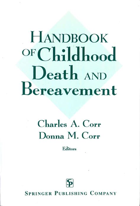 Handbook of childhood death and bereavement by phd charles a corr phd ct. - 1997 acura cl exhaust hanger manual.