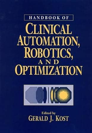 Handbook of clinical automation robotics and optimization wiley interscience series. - Medicina alternativa de a a z.