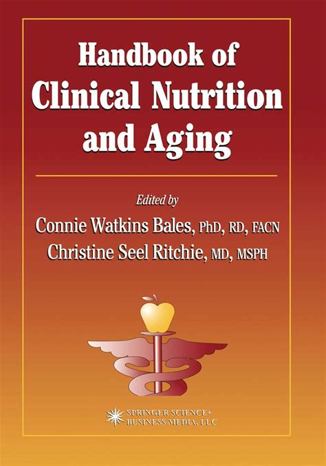 Handbook of clinical nutrition and aging by connie w bales. - Handbook of north american indians plateau 12.