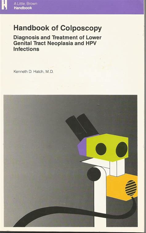 Handbook of colposcopy diagnosis and treatment of lower genital tractneoplasia and hpv infections. - Straight guys first time gay sex.