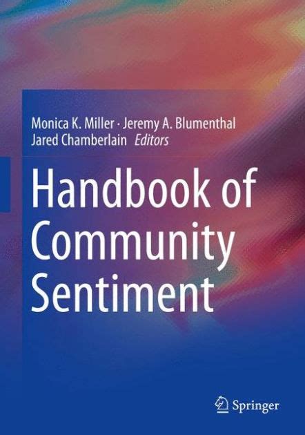 Handbook of community sentiment by monica k miller. - Amphetamine syntheses overview reference guide for professionals revised industrial edition.