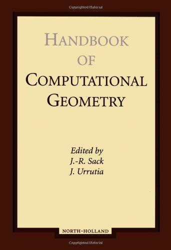 Handbook of computational geometry by j r sack. - Carey organic chemistry 5th edition solutions manual.