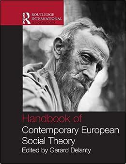 Handbook of contemporary european social theory by gerard delanty. - Audio power amplifier design handbook 6th edition.