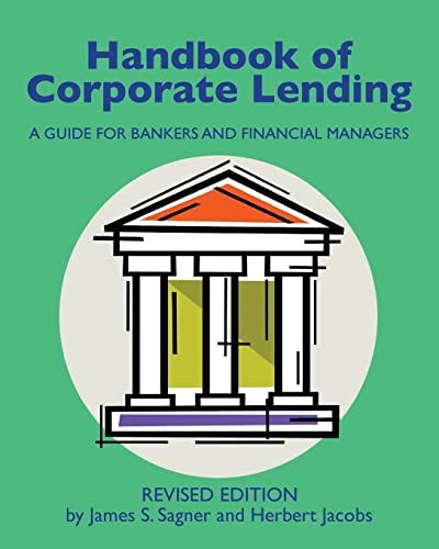 Handbook of corporate lending a guide for bankers and financial managers revised. - De hermetische gnosis in de loop der eeuwen.