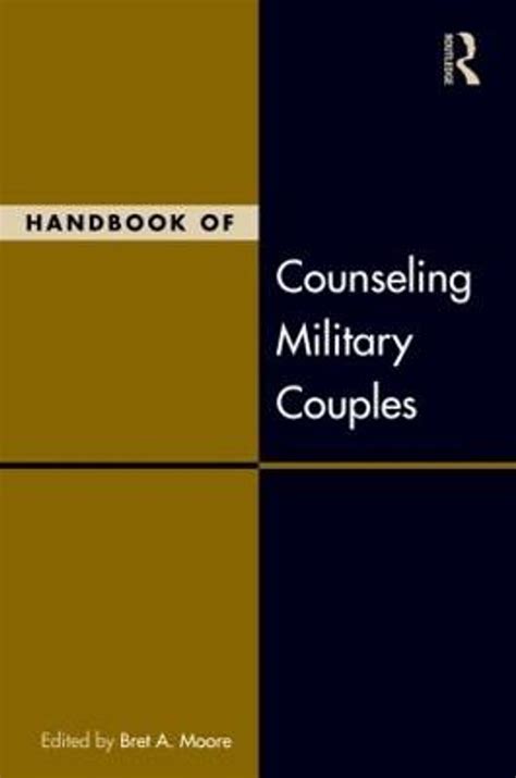 Handbook of counseling military couples by bret a moore. - Gehl fc7200 flail chopper parts manual.