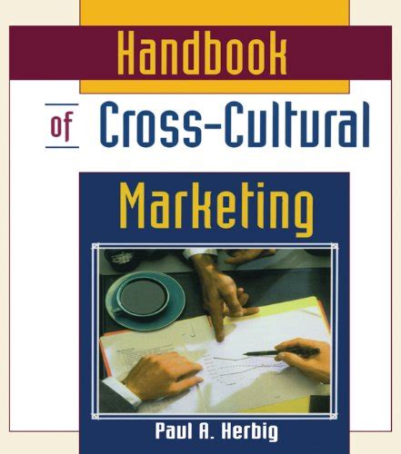 Handbook of cross cultural marketing by erdener kaynak. - The creative photography handbook by lee frost.