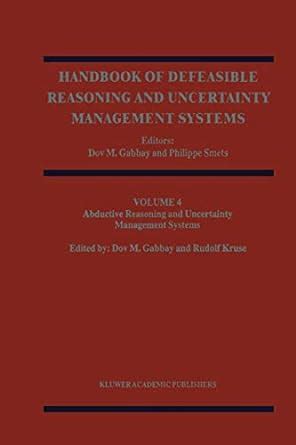 Handbook of defeasible reasoning and uncertainty management systems vol 4 abductive reasoning and. - J n green technical drawing textbook.