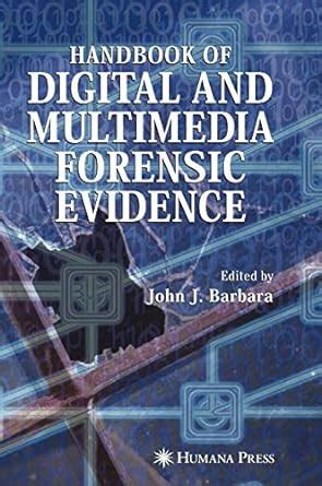 Handbook of digital and multimedia forensic evidence by john j barbara. - New holland 660 round baler operators manual.