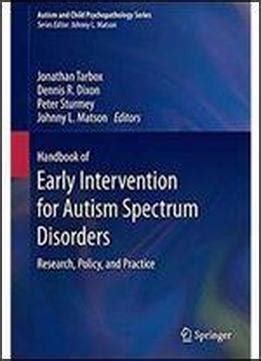 Handbook of early intervention for autism spectrum disorders research policy and practice autism and child. - Ford 545 ind gd teile handbuch.