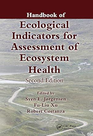 Handbook of ecological indicators for assessment of ecosystem health applied ecology and environmental management. - Holt science and technology lab manual.