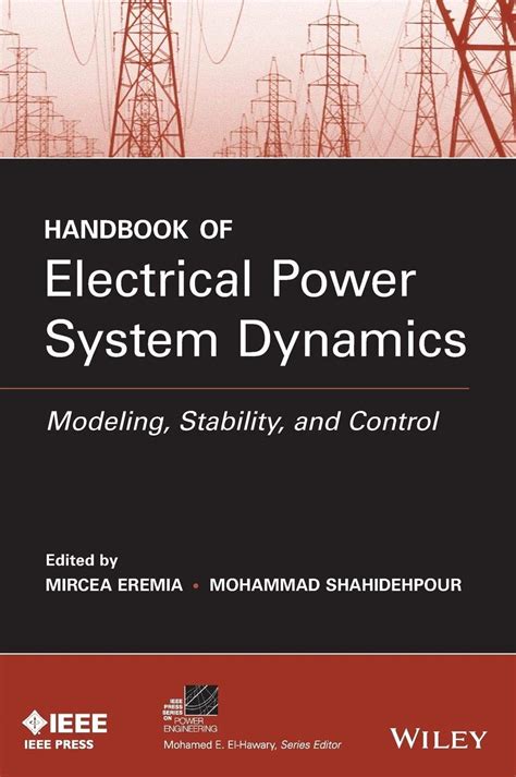 Handbook of electrical power system dynamics modeling stability and control. - 100 ideas que cambiaron la fotografía.