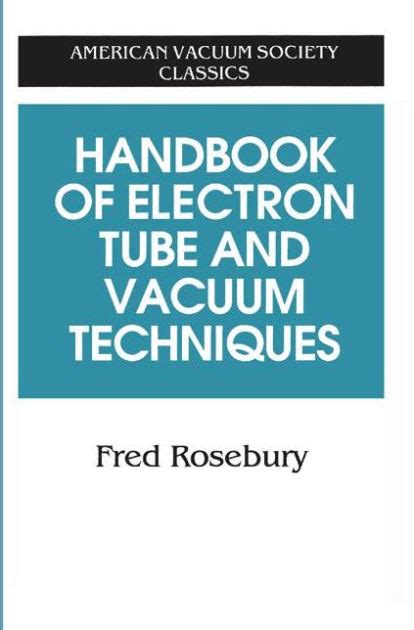 Handbook of electron tube and vacuum techniques by fred rosebury. - 2015 triumph speed triple 955i service manual.