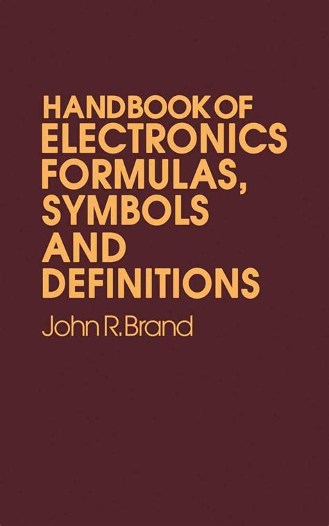 Handbook of electronics formulas symbols and definitions. - Exploration guide collision theory gizmo answer key.fb2.