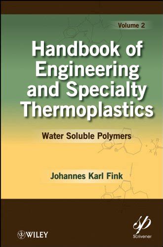 Handbook of engineering and specialty thermoplastics water soluble polymers volume. - Comunicaci??n, la clave para lograr cambios.