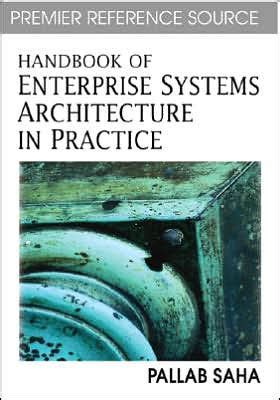 Handbook of enterprise systems architecture in practice by saha pallab. - Società del museo trentino del risorgimento e della lotta per la libertà..