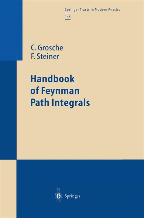 Handbook of feynman path integrals springer tracts in modern physics. - Erzieherische sinn der jugendstrafe und seine verwirklichung in der praxis..
