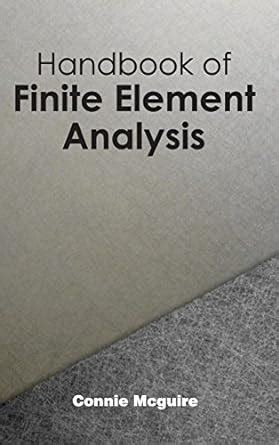 Handbook of finite element analysis by connie mcguire. - The oxford handbook of corporate social responsibility oxford handbooks.