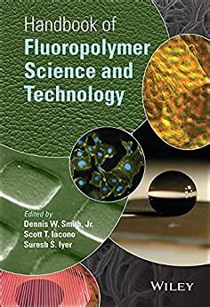 Handbook of fluoropolymer science and technology. - Handbook of fluoropolymer science and technology.