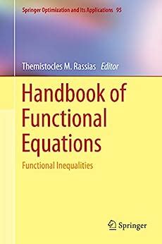 Handbook of functional equations functional inequalities springer optimization and its applications. - Student solutions manual for armstrongs general organic and biochemistry an applied approach 2nd.